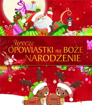 Urocze opowiastki na Boże Narodzenie - praca zbiorowa
