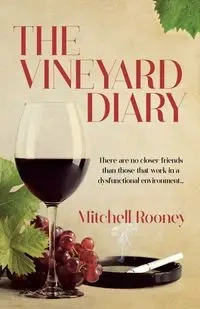 The Vineyard Diary - Mitchell Rooney