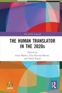 The Human Translator in the 2020s - Massey Gary