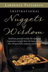 Inspirational Nuggets of Wisdom - Lawrence Patterson