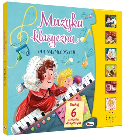 Muzyka klasyczna dla najmłodszych - Opracowanie zbiorowe