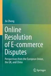 Online Resolution of E-commerce Disputes - Zheng Jie
