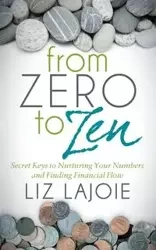 From Zero to Zen - Liz Lajoie