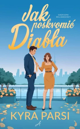 Jak poskromić diabła - Kyra Parsi