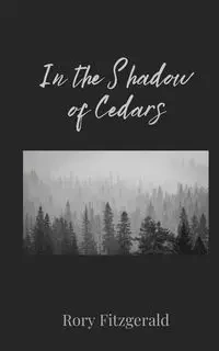 In the Shadow of Cedars - Rory Fitzgerald