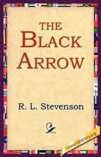 The Black Arrow - Robert Louis Stevenson