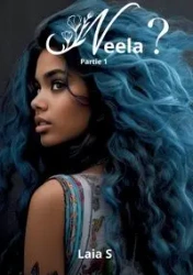 Neela ? - S Laïa