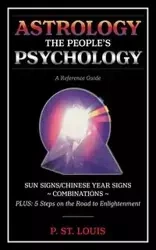 Astrology the People's Psychology - St. Louis P