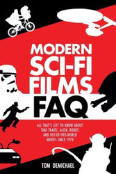 Modern Sci-Fi Films FAQ - Tom DeMichael