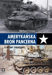 eBook Amerykańska broń pancerna II Wojny Światowej - Michael Green epub