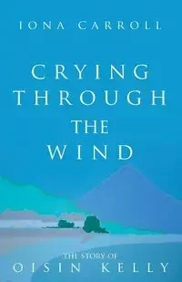 Crying Through the Wind - Carroll Iona