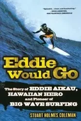 Eddie Would Go - Coleman Stuart Holmes