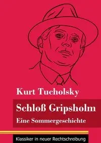Schloss Gripsholm - Kurt Tucholsky