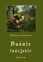 eBook Baśnie indyjskie oraz z innych krain egzotycznych - Michalina Jankowska