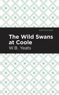 The Wild Swans at Coole - William Yeats Butler