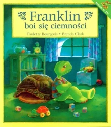 Franklin boi się ciemności - Paulette Bourgeois
