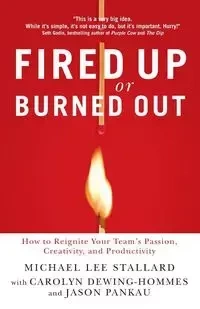 Fired Up or Burned Out - Michael Lee Stallard