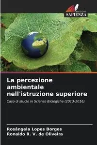 La percezione ambientale nell'istruzione superiore - Lopes Borges Rosângela