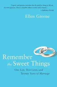 Remember the Sweet Things - Ellen Greene