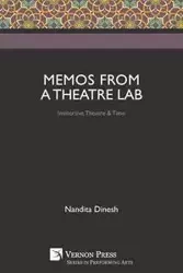 Memos from a Theatre Lab - Dinesh Nandita