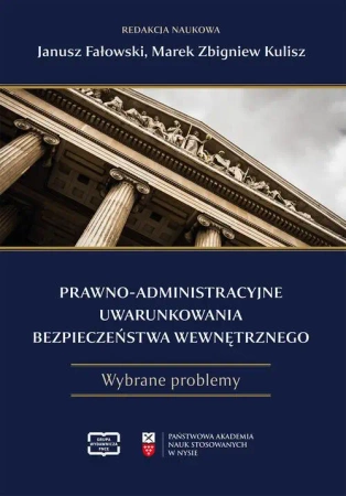eBook Prawno-administracyjne uwarunkowania bezpieczeństwa wewnętrznego - Janusz Fałowski