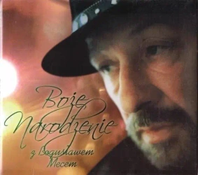 Boże Narodzenie z Bogusławem Mecem - praca zbiorowa