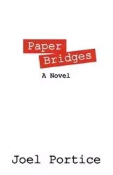 Paper Bridges - Joel Portice