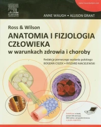 Ross & Wilson. Anatomia i fizjologia człowieka... - Grant Allison, Anne Waugh