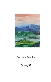 Schlaf II - Corinna Franke