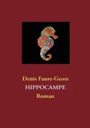 Hippocampe - Denis Faure-Geors