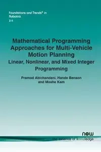 Mathematical Programming Approaches for Multi-Vehicle Motion Planning - Abichandani Pramod