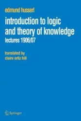 Introduction to Logic and Theory of Knowledge - Edmund Husserl