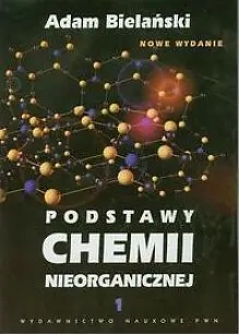 Podstawy chemii nieorganicznej tom 1 PWN - Adam Bielański