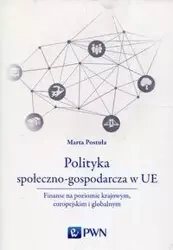 Polityka społeczno-gospodarcza w UE - Marta Postuła
