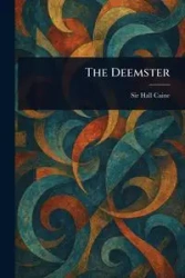 The Deemster - Caine Hall Sir