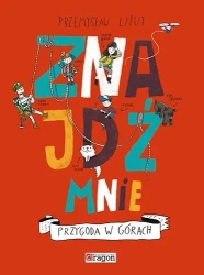 Znajdź mnie. Przygoda w górach - praca zbiorowa