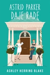 Astrid Parker daje radę - Ashley Blake Herring, Joanna Krystyna Radosz