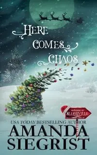 Here Comes Chaos - Amanda Siegrist