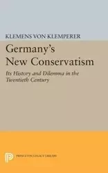 Germany's New Conservatism - Von Klemens Klemperer