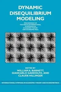 Dynamic Disequilibrium Modeling - Barnett William A.