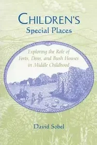 Children's Special Places - David Sobel