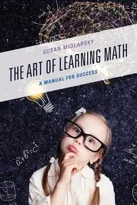 The Art of Learning Math - Susan Midlarsky