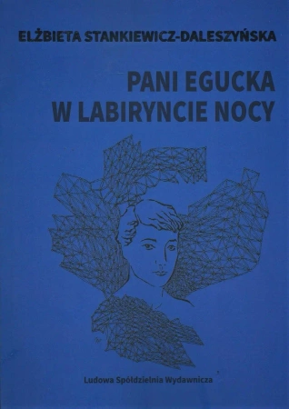 Pani Egucka w labiryncie nocy - Elżbieta Stankiewicz-Daleszyńska