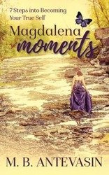 Magdalena Moments - Antevasin MB