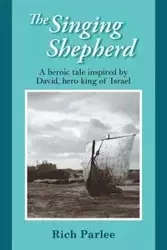 The Singing Shepherd - Rich Parlee