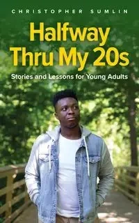 Halfway Thru My 20s - Chris Sumlin