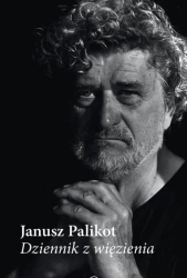 Dziennik z więzienia - Janusz Palikot