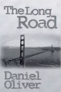 The Long Road - B. Oliver Daniel