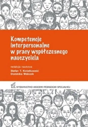 eBook Kompetencje interpersonalne w pracy współczesnego nauczyciela - Stefan T, Kwiatkowski