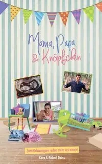 Mama, Papa und Knöpfchen - Kera Deiss